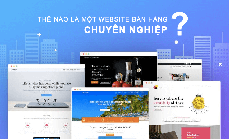 Thiết kế website bán hàng chuyên nghiệp - Bí quyết gia tăng doanh số