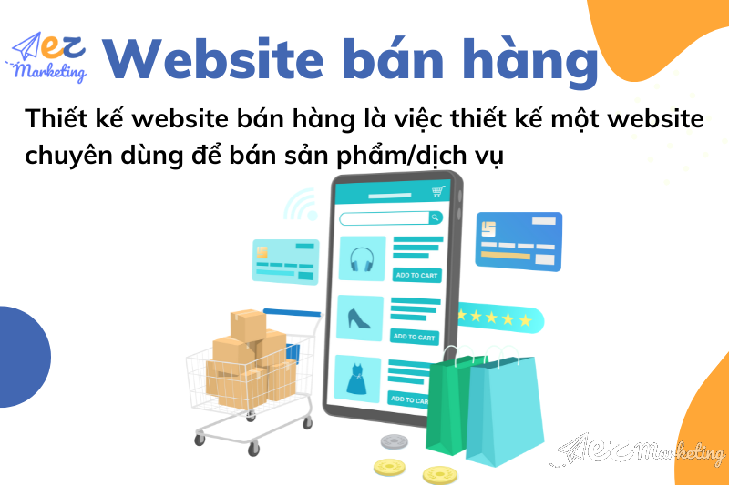 Thiết kế website bán hàng chuyên nghiệp - Bí quyết gia tăng doanh số